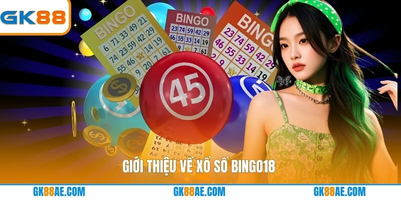 Giới thiệu về xổ số Bingo18