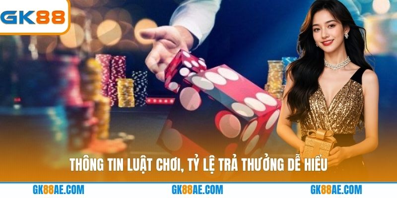 Thông tin luật chơi, tỷ lệ trả thưởng dễ hiểu